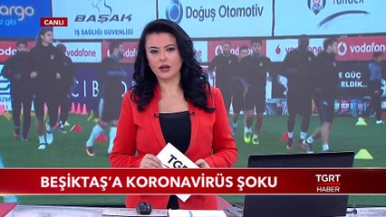 Beşiktaş'a Koronavirüs Şoku