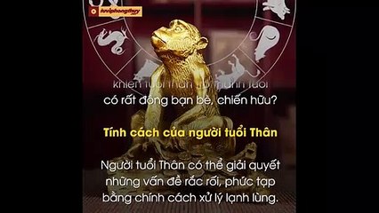 Vì sao nên chọn Người tuổi Thân làm bạn