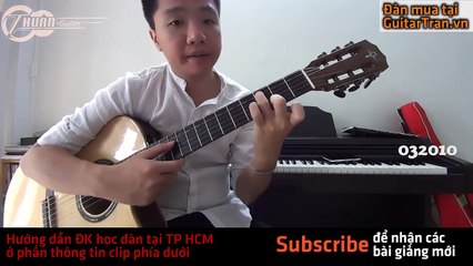 TỰ HỌC GUITAR #3.1 CÁCH ĐỌC - BẤM HỢP ÂM VÀ MINH HỌA -cách tìm hợp âm cho bài hát mới