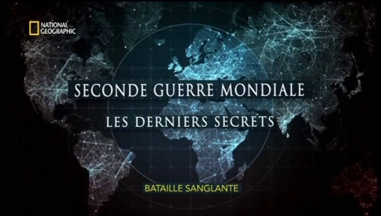 (VF) E01 sur 06 - Seconde Guerre Mondiale les derniers secrets