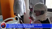 Kovid-19 tedavisi gören anneye 