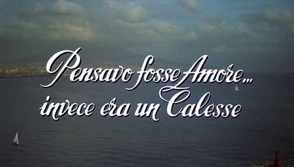 Pensavo Fosse Amore... Invece Era Un Calesse - 1991 (1° Parte)
