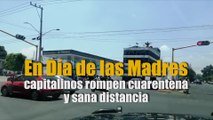 En Día de las Madres capitalinos rompen cuarentena y sana distancia