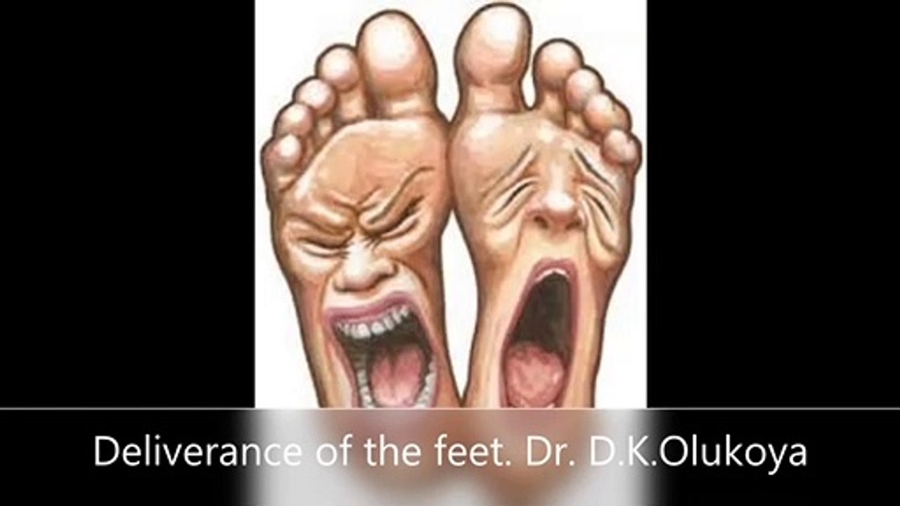 Deliverance of the feet. || Dr. D.K.Olukoya