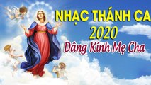 Nhạc Thánh Ca 2020 - Dâng Kính Mẹ Cha - Nhạc Thánh Ca Hay Nhất Chào Đón Năm Mới 2020