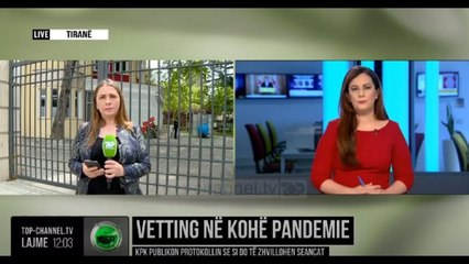 Vetting në kohë pandemie/ KPK publikon protokollin se si do të zhvillohen seancat