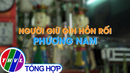 Người giữ gìn hồn rối phương Nam