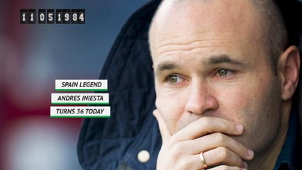 Born This Day - Andres Iniesta turns 36