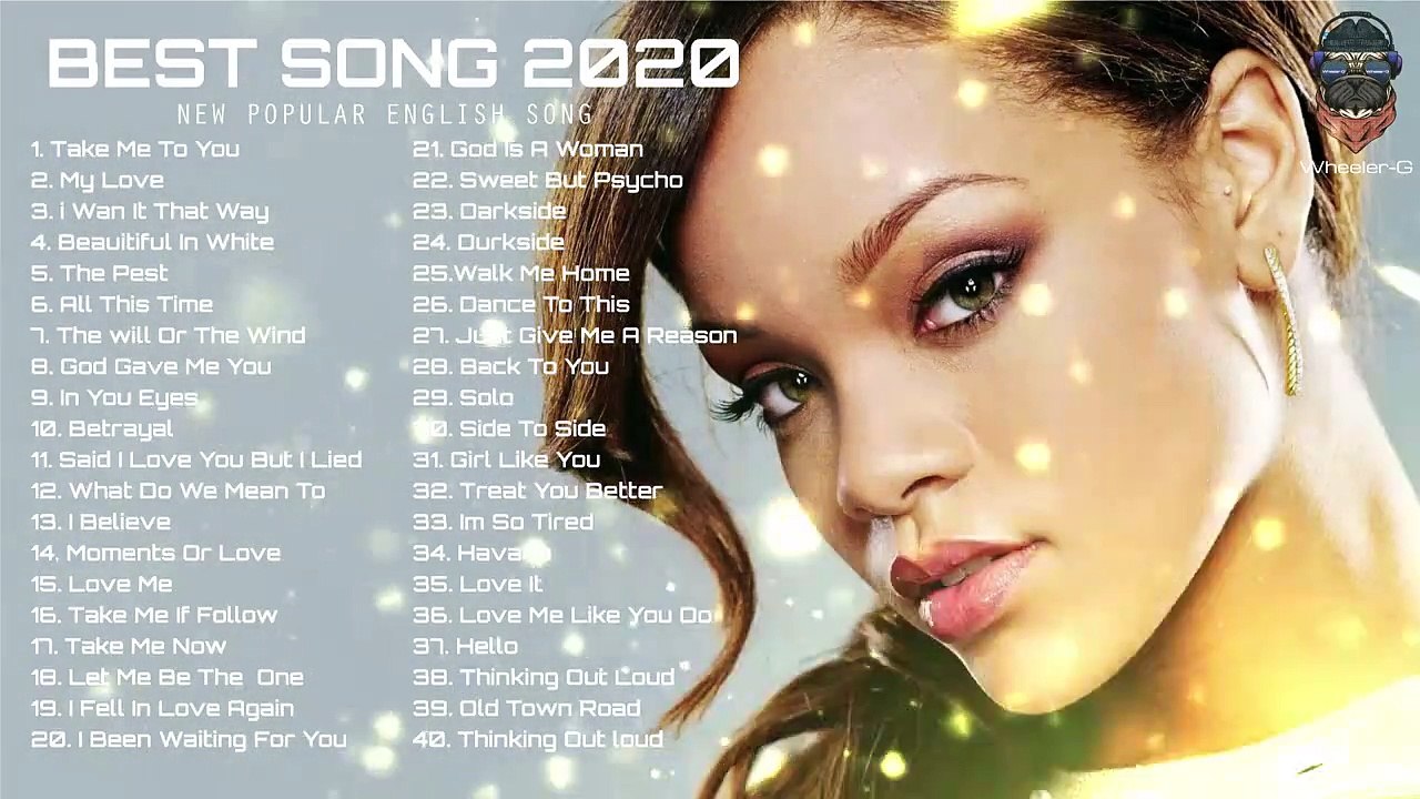 Samenpersen lastig Sleutel Top Hits 2020 Top 40 Popular Songs Playlist 2020 Best English Music  Collection 2020 - [Wheeler-G] - video Dailymotion
