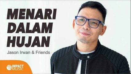 Menari Dalam Hujan-Jason Irwan (Official Music Video)