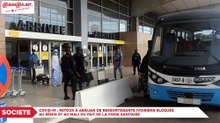 Covid-19 : Retour à Abidjan de ressortissants  Ivoiriens bloqués au Bénin et au Mali du fait de la crise sanitaire
