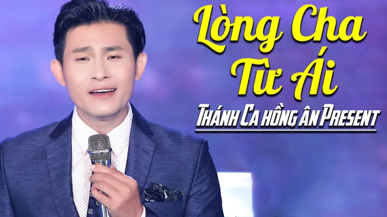 Lòng Cha Từ Ái - Nguyễn Hồng Ân [St. Maria Hiền Hòa - MV FULL]