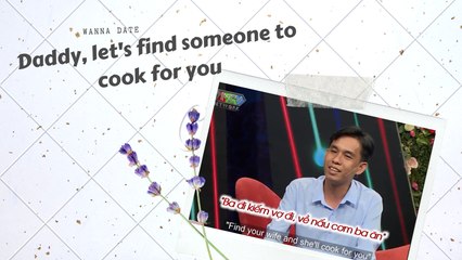 DADDY, LET'S FIND SOMEONE TO COOK FOR YOU