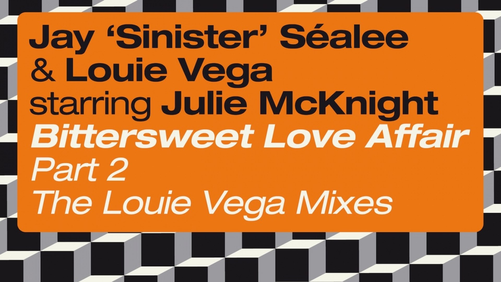 ⁣Jay 'Sinister' Sealee, Louie Vega Ft. Julie McKnight - Bittersweet Love Affair (Agev Munse