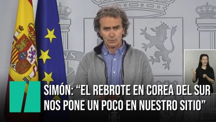 Fernando Simón: "El rebrote en Corea del Sur nos pone un poco en nuestro sitio"