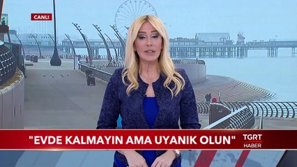 Boris Johnson: "Evde Kalmayın Ama Uyanık Olun"
