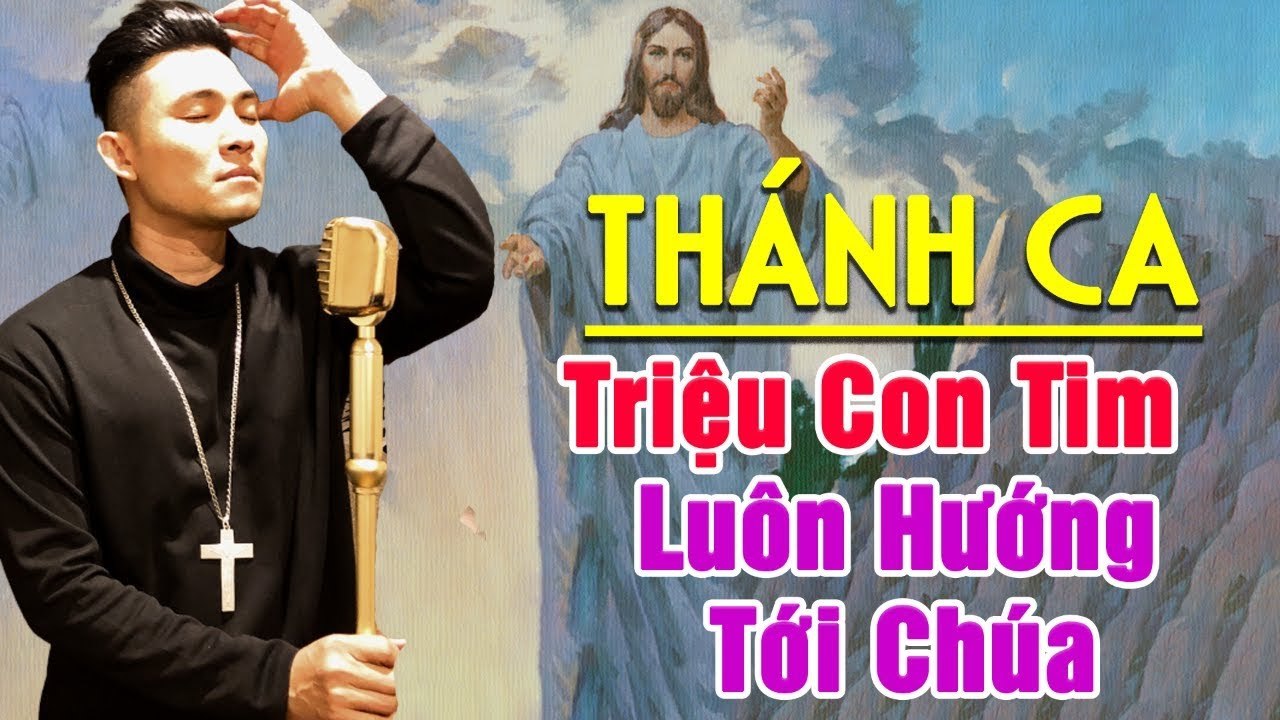 Lk Nhạc Thánh Ca Tuyệt Đỉnh - Những Bài Thánh Ca Hay Nhất Khiến Triệu Con Tim Luôn Hướng Tới Chúa