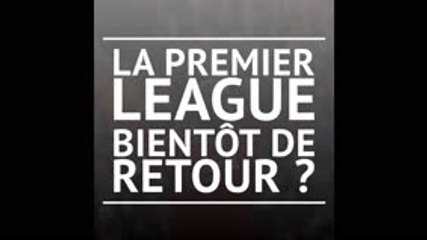 La Premier League bientôt de retour ?