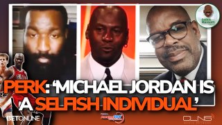 Kendrick Perkins: Michael Jordan is One Selfish Individual” - on ESPN Last Dance