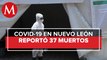 Nuevo León llega a mil 053 casos de coronavirus y 37 muertes