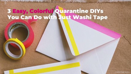 3 Easy, Colorful Quarantine DIYs You Can Do with Just Washi Tape