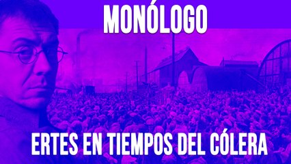 ERTEs en tiempos del cólera - Monólogo - En la Frontera, 11 de mayo de 2020