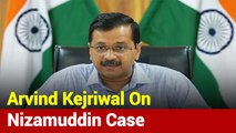 Strict Action Will Be Taken: Arvind Kejriwal On Nizamuddin Case