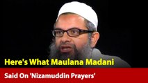 'Markaz Event Was Undergoing When Lockdown Announced': Maulana Madani