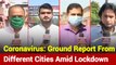 From Mumbai To Jaipur: Here're Ground Reports On Coronavirus Outbreak