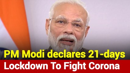 PM Modi Announces Nationwide Lockdown For 21 Days