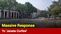 'Janata Curfew' Is Receiving Huge Response From Public: Ground Report