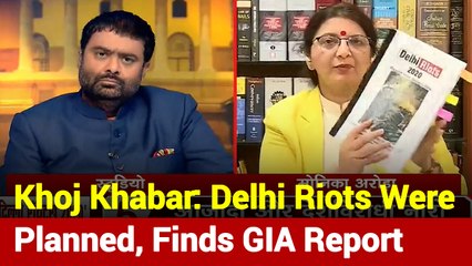 Khoj Khabar: GIA’s Report Suggests Delhi Riots Were Pre-Planned