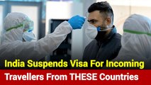 COVID-19: India Suspends Visa For Incoming Travellers From Italy, Iran