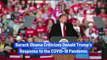 Barack Obama Criticizes Donald Trump’s Response to the COVID-19 Pandemic