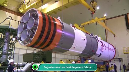 Foguete russo se desintegra em órbita