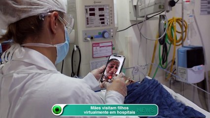 Mães visitam filhos virtualmente em hospitais