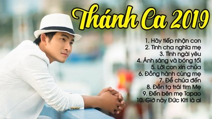 Hãy Tiếp Nhận Con - Nhạc Thánh Ca Hay Nhất 2019 - Thánh Ca Hồng Ân