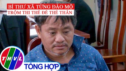 Vụ bí thư xã giết người, đốt xe: Nghi phạm từng trộm mộ, xem đám tang của mình qua camera an ninh