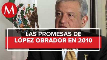 En 2010, López Obrador hablaba de regresar al Ejército a los cuarteles