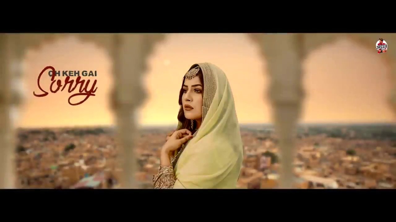 Full Song - Keh Gayi Sorry _ Jassi Gill _ Shehnaaz Gill_ Avvy _Nirmaan _ New Pun_HD