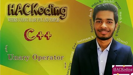 #5 C++ Programming | Unary Operators