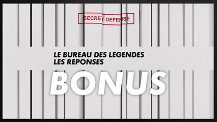 Le Bureau des Légendes saison 5  - Les réponses sur la série