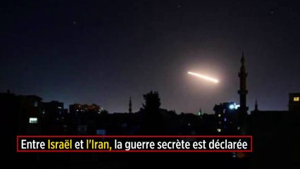 Entre Israël et l'Iran, la guerre secrète est déclarée