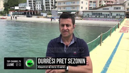 Durrësi pret sezonin/ Përgatitjet në pritje të hapjes