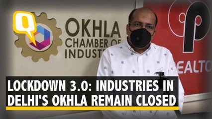 Confused & Scared, Industries in Delhi's Okhla Struggle to Survive in Lockdown 3.0