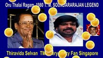 Oru Thalai Ragam  1980 T. M. SOUNDARARAJAN LEGEND song 1