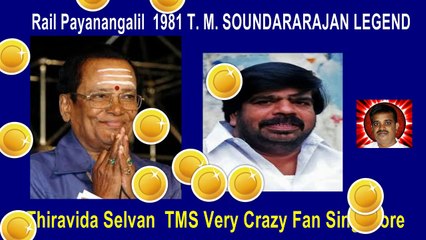 Rail Payanangalil  1981 T. M. SOUNDARARAJAN LEGEND song 2