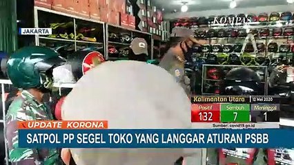 Langgar PSBB, Sejumlah Toko Disegel Satpol PP!