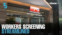 EVENING 5: MyEG to offer one-stop screening services for workers