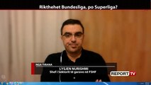 Report Tv, Repolitix - Superliga, FSHF: Po presim ‘Ok’ e qeverisë, rifillimi në fund të majit